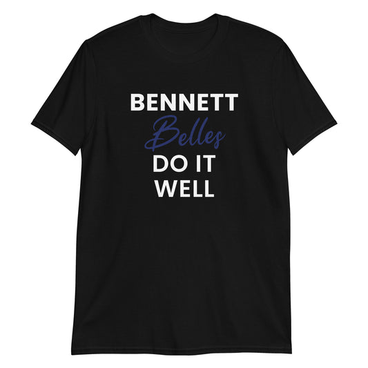 Bennett Belles Do It Well Short-Sleeve Unisex T-Shirt