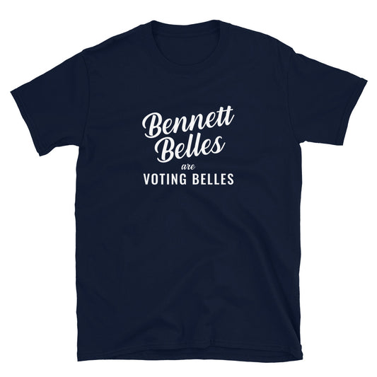 Bennett Belles Are Voting Belles - Short-Sleeve Unisex T-Shirt