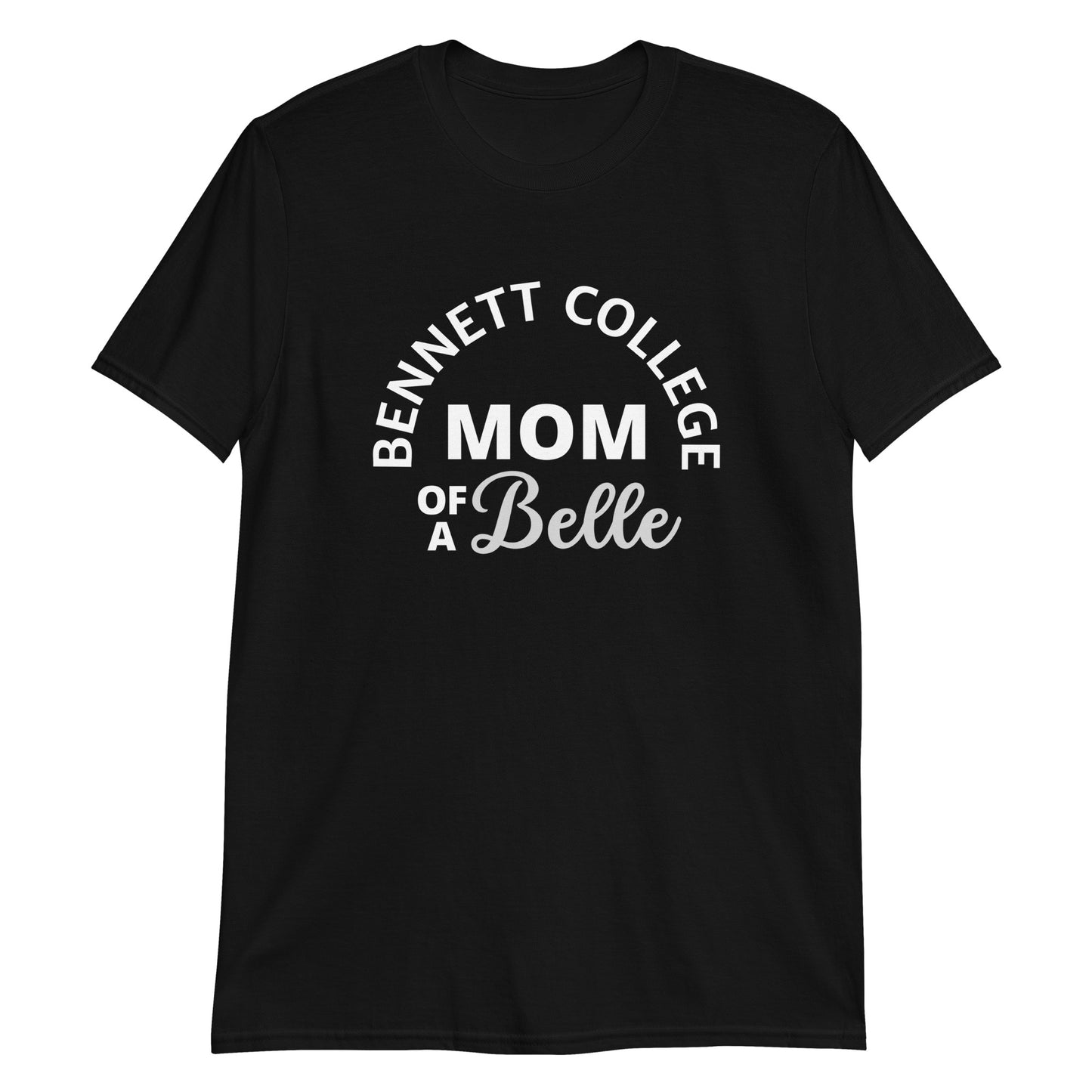 Mom Of A Belle - Short-Sleeve Unisex T-Shirt